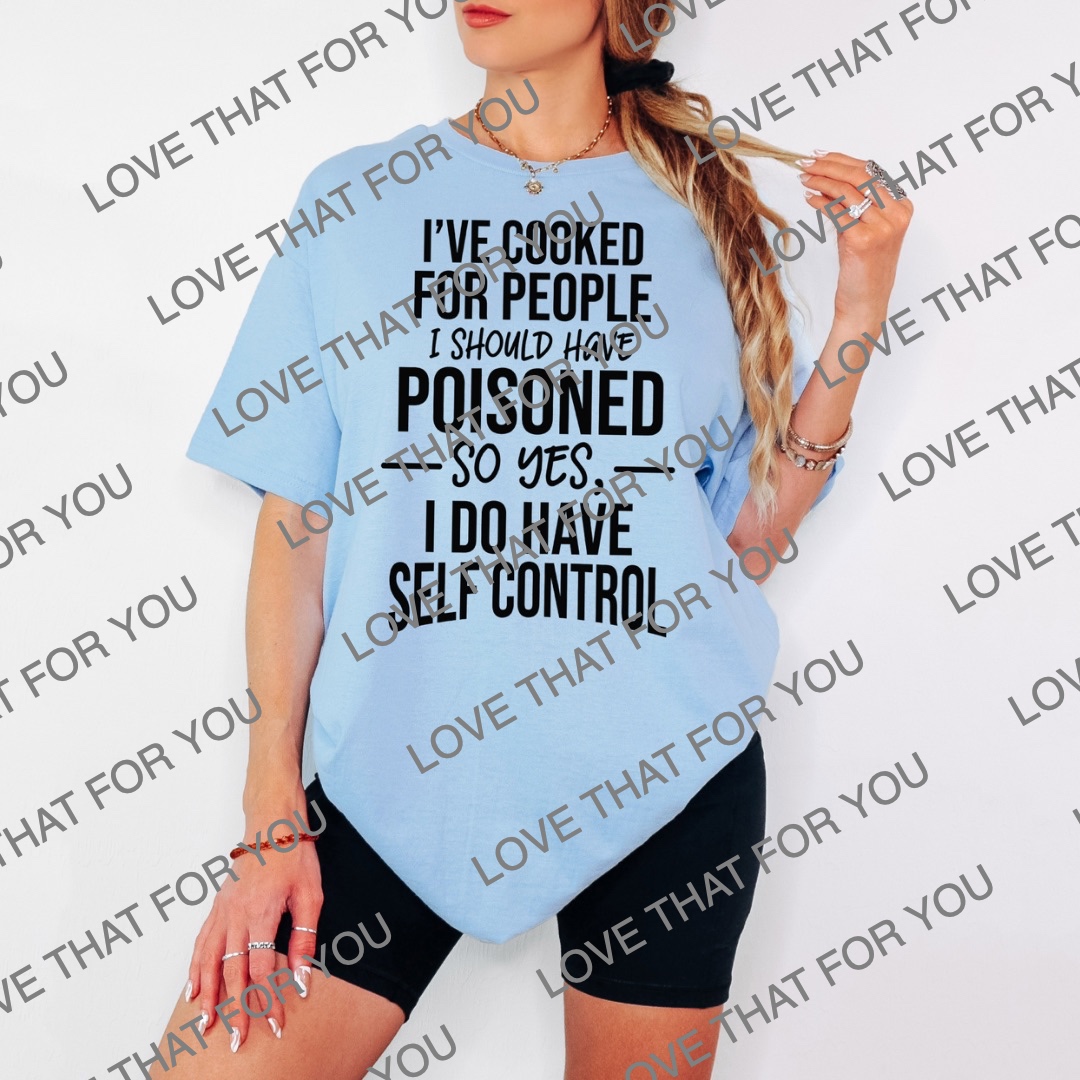 I've Cooked for People I Should Have Poisoned PNG Digital Download